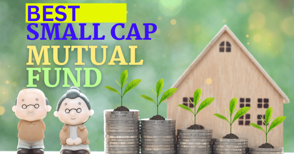 Best Small cap Mutual Funds